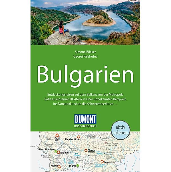 DuMont Reise-Handbuch Reiseführer E-Book Bulgarien / DuMont Reise-Handbuch E-Book, Georgi Palahutev, Simone Böcker