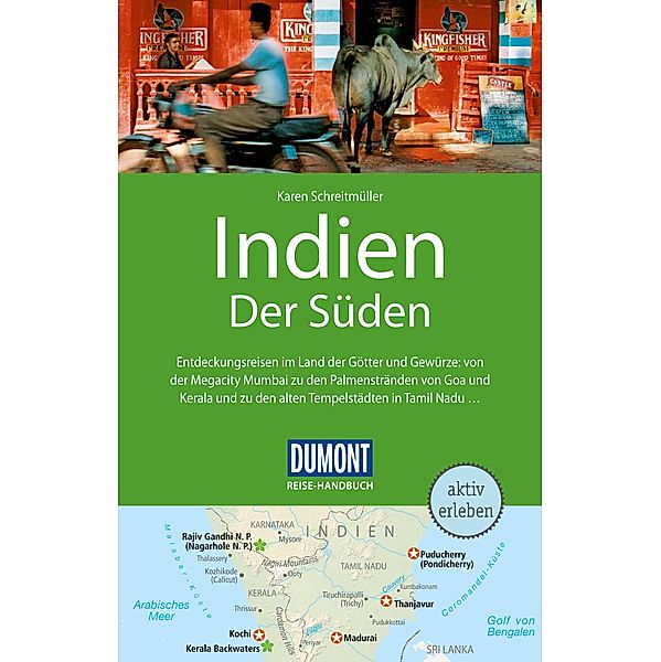 DuMont Reise-Handbuch Reiseführer E-Book Indien, Der Süden / DuMont Reise-Handbuch E-Book, Karen Schreitmüller