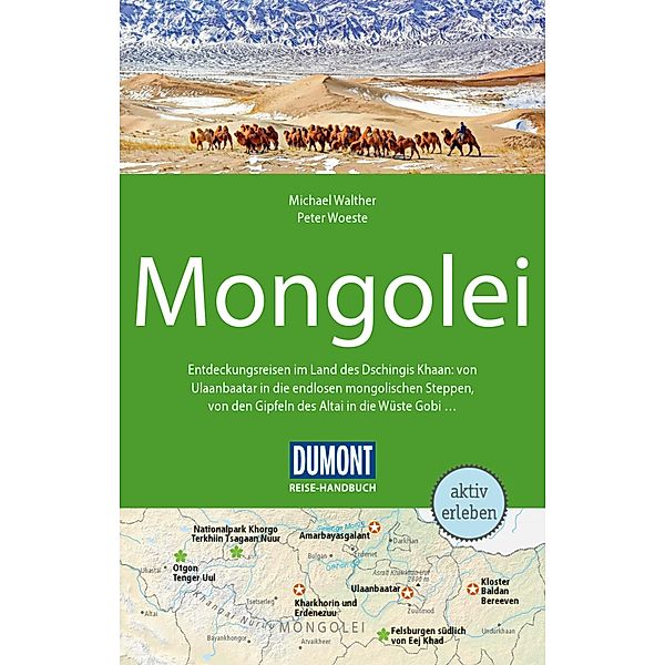 DuMont Reise-Handbuch Reiseführer E-Book Mongolei / DuMont Reise-Handbuch E-Book, Peter Woeste, Michael Walther
