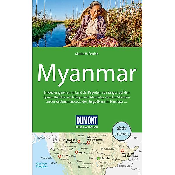 DuMont Reise-Handbuch Reiseführer E-Book Myanmar, Burma / DuMont Reise-Handbuch E-Book, Martin H. Petrich