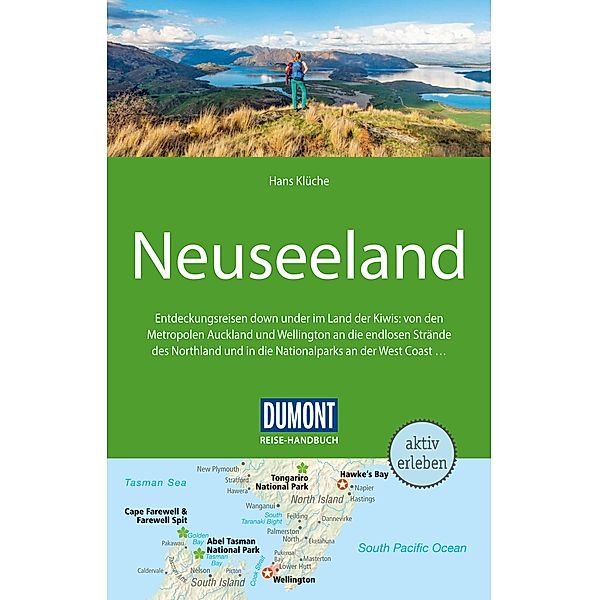 DuMont Reise-Handbuch Reiseführer E-Book Neuseeland / DuMont Reise-Handbuch E-Book, Hans Klüche
