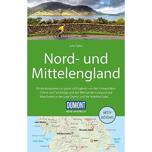 DuMont Reise-Handbuch Reiseführer E-Book Nord-und Mittelengland / DuMont Reise-Handbuch E-Book, John Sykes