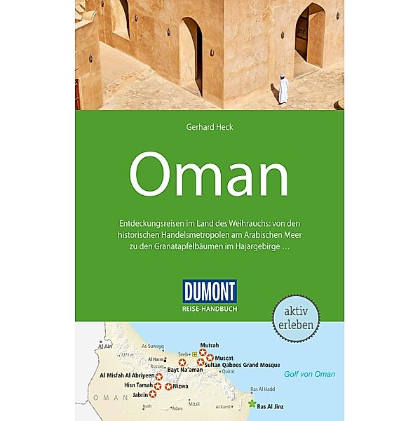 DuMont Reise-Handbuch Reiseführer E-Book Oman / DuMont Reise-Handbuch E-Book, Gerhard Heck