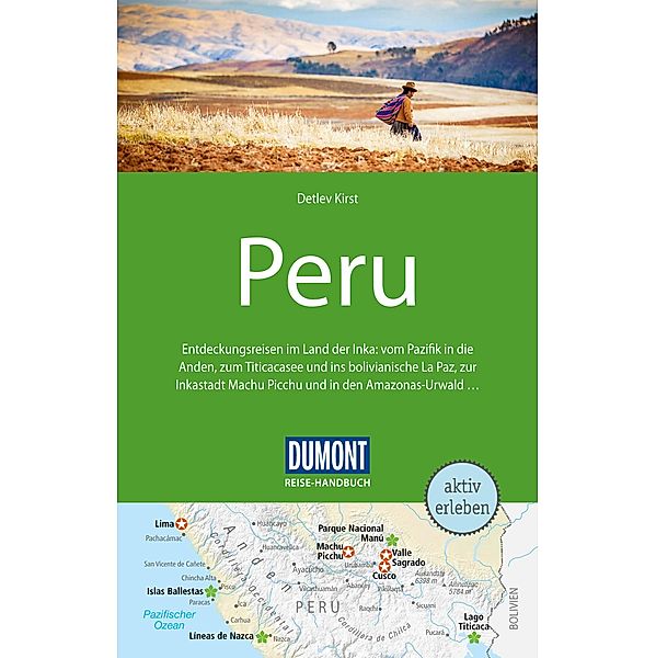 DuMont Reise-Handbuch Reiseführer E-Book Peru / DuMont Reise-Handbuch E-Book, Detlev Kirst