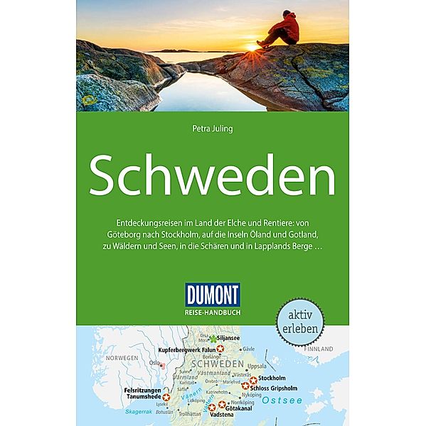 DuMont Reise-Handbuch Reiseführer E-Book Schweden / DuMont Reise-Handbuch E-Book, Petra Juling