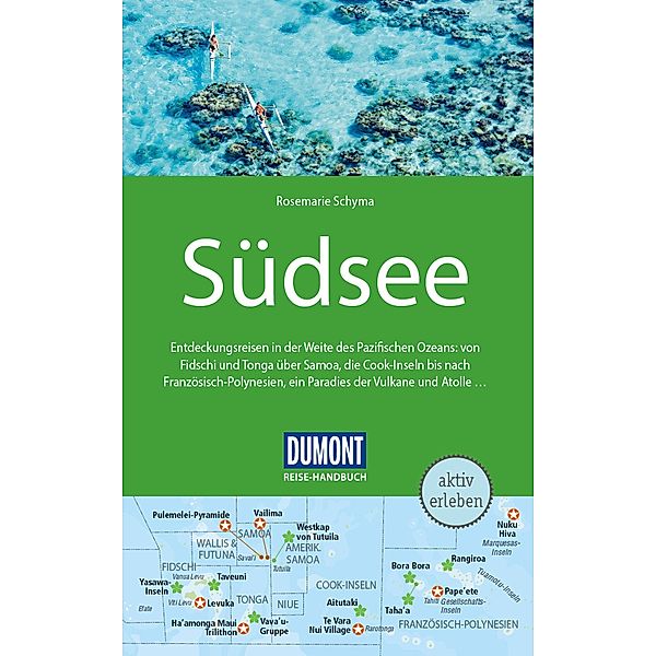 DuMont Reise-Handbuch Reiseführer E-Book Südsee / DuMont Reise-Handbuch E-Book, Rosemarie Schyma