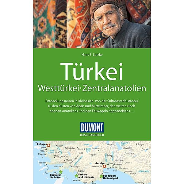 DuMont Reise-Handbuch Reiseführer E-Book Türkei, Westtürkei, Zentralanatolien / DuMont Reise-Handbuch E-Book, Peter Daners, Volker Ohl, Hans E. Latzke, Wolfgang Dorn