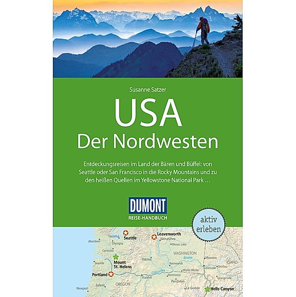 DuMont Reise-Handbuch Reiseführer E-Book USA, Der Nordwesten / DuMont Reise-Handbuch E-Book, Susanne Satzer