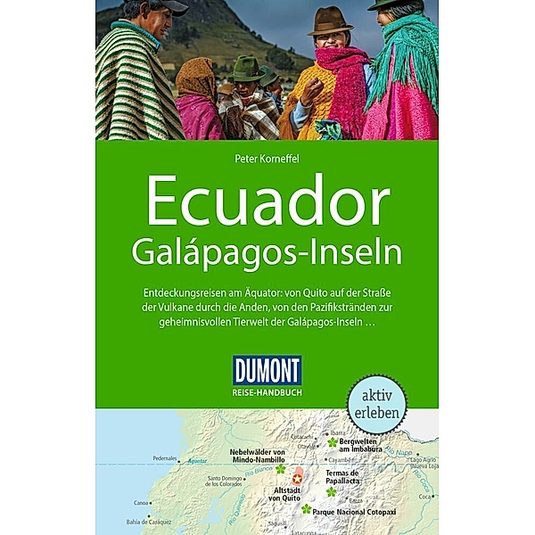 DuMont Reise-Handbuch Reiseführer Ecuador, Galápagos-Inseln, Peter Korneffel