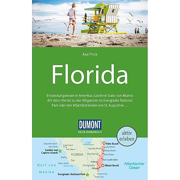 DuMont Reise-Handbuch Reiseführer Florida, Axel Pinck