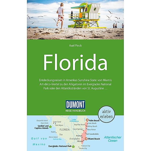 DuMont Reise-Handbuch Reiseführer Florida / DuMont Reise-Taschenbuch E-Book, Axel Pinck