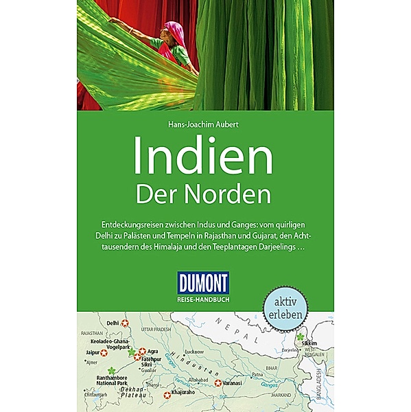 DuMont Reise-Handbuch Reiseführer Indien, Der Norden / DuMont Reise-Handbuch E-Book, Hans-Joachim Aubert