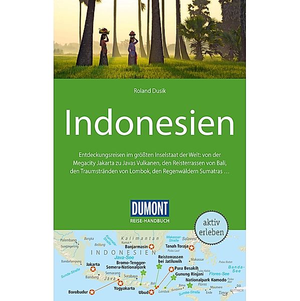 DuMont Reise-Handbuch Reiseführer Indonesien, Roland Dusik
