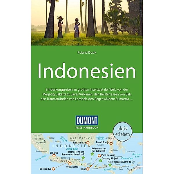 DuMont Reise-Handbuch Reiseführer Indonesien, Roland Dusik