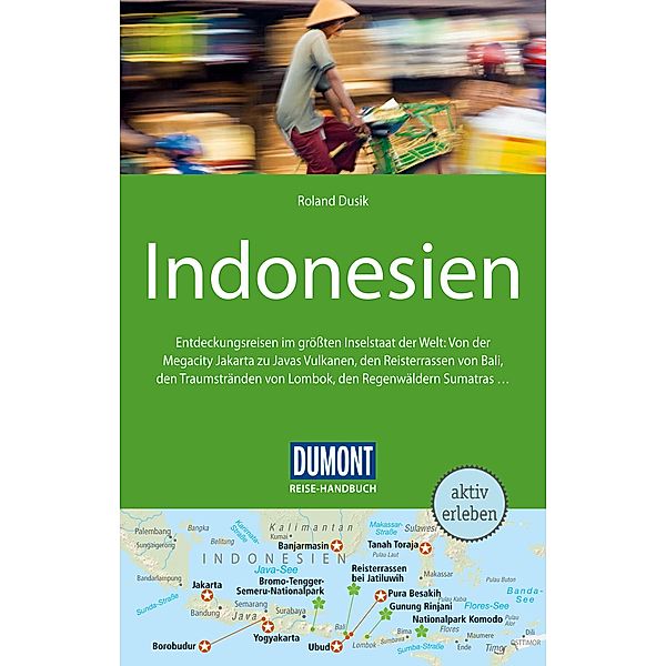 DuMont Reise-Handbuch Reiseführer Indonesien / DuMont Reise-Handbuch E-Book, Roland Dusik