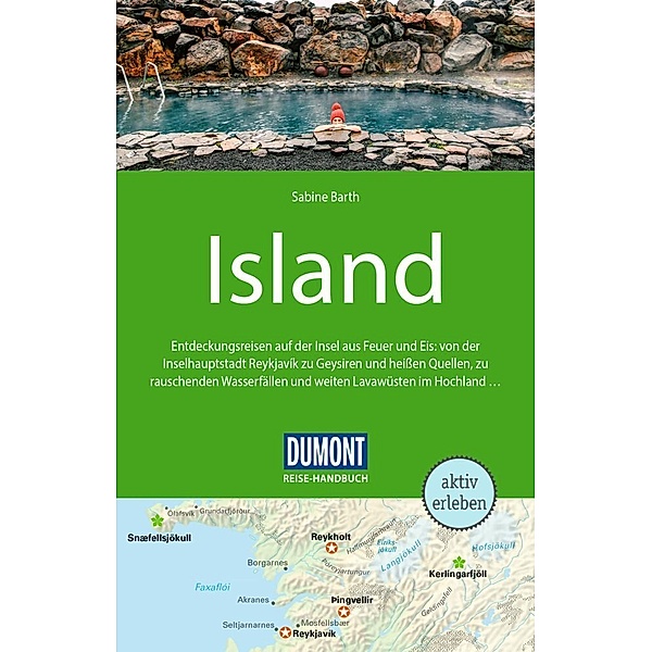 DuMont Reise-Handbuch Reiseführer Island, Sabine Barth