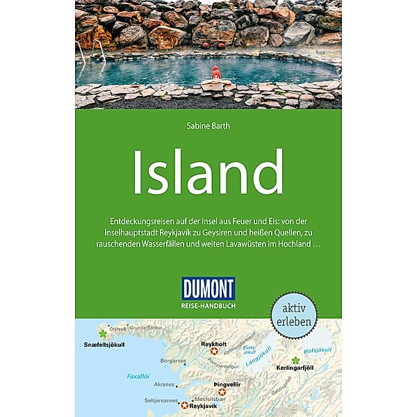 DuMont Reise-Handbuch Reiseführer Island / DuMont Reise-Handbuch E-Book, Sabine Barth