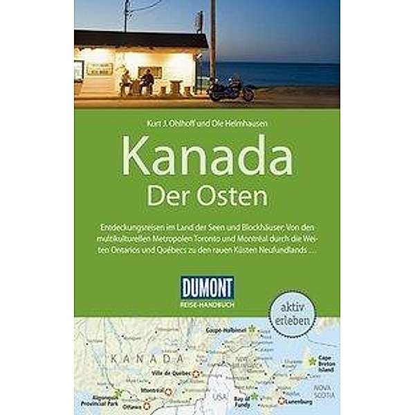 DuMont Reise-Handbuch Reiseführer Kanada, Der Osten, Kurt Jochen Ohlhoff, Ole Helmhausen