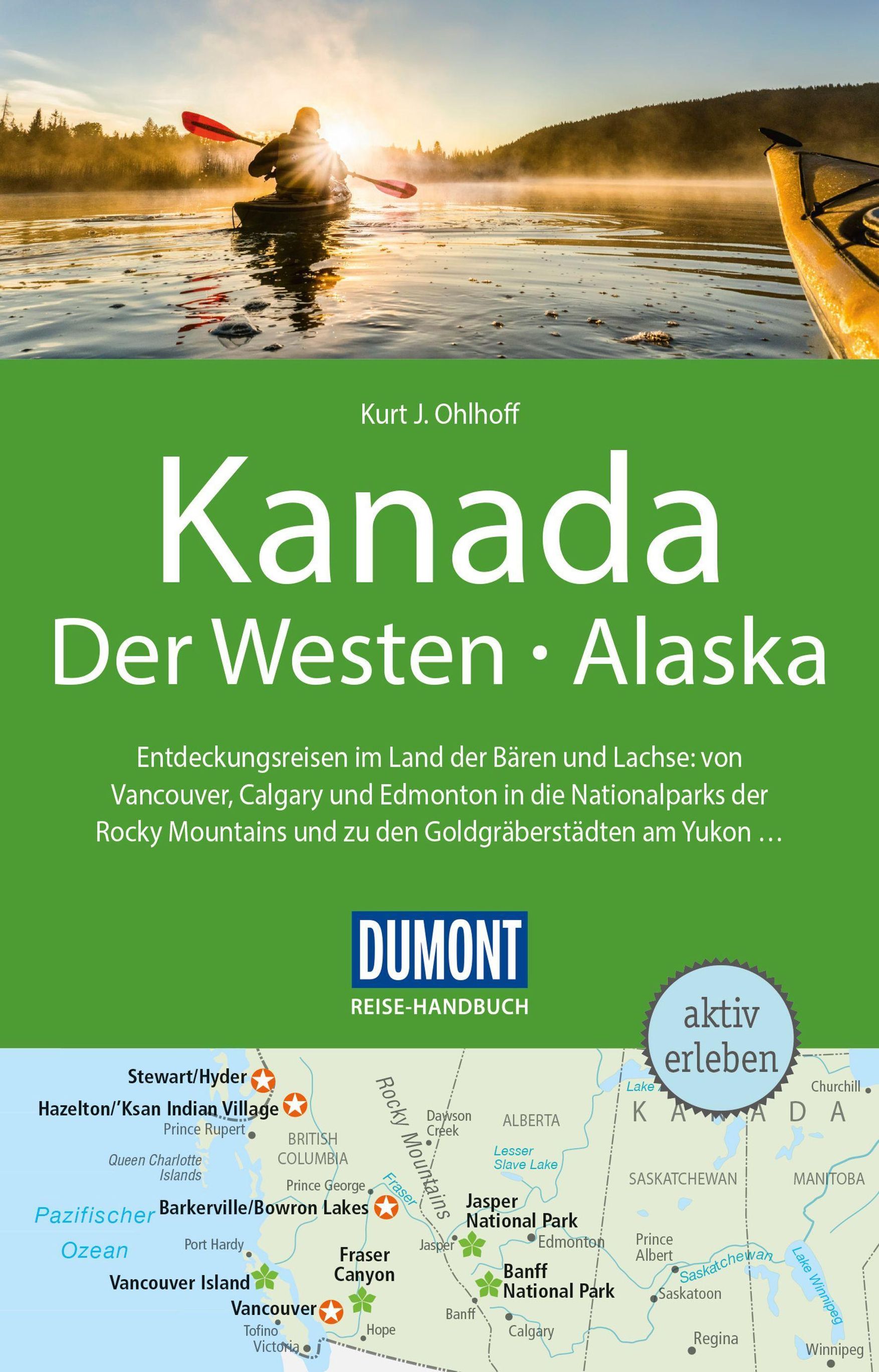 DuMont Reise-Handbuch Reiseführer Kanada, Der Westen, Alaska Buch