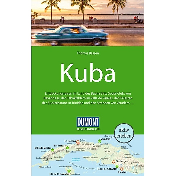 DuMont Reise-Handbuch Reiseführer Kuba, Thomas Bassen