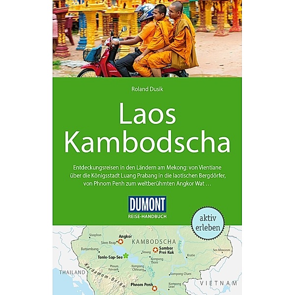 DuMont Reise-Handbuch Reiseführer Laos, Kambodscha, Roland Dusik