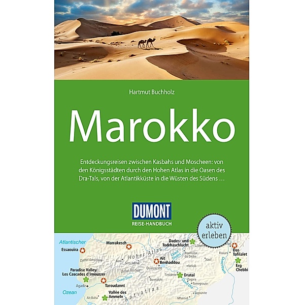 DuMont Reise-Handbuch Reiseführer Marokko / DuMont Reise-Handbuch E-Book, Hartmut Buchholz