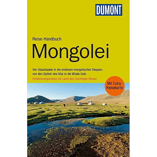 DuMont Reise-Handbuch Reiseführer Mongolei, Peter Woeste, Michael Walther