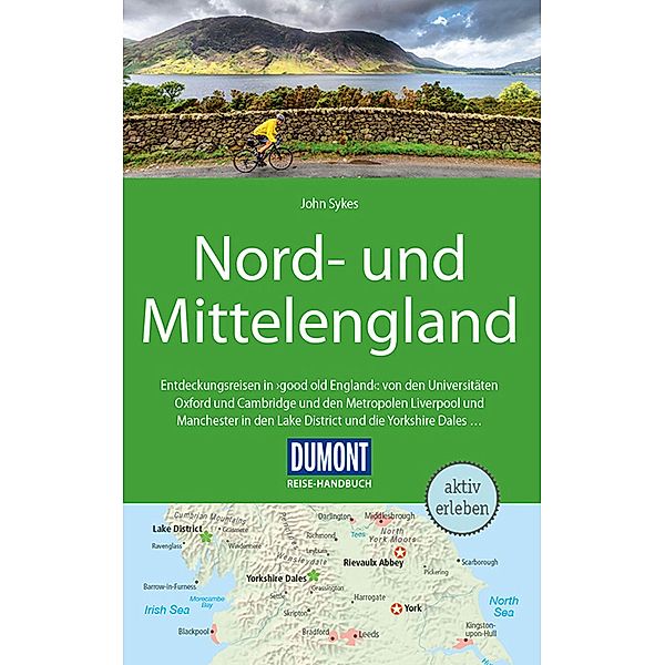 DuMont Reise-Handbuch Reiseführer Nord-und Mittelengland / DuMont Reise-Handbuch E-Book, John Sykes