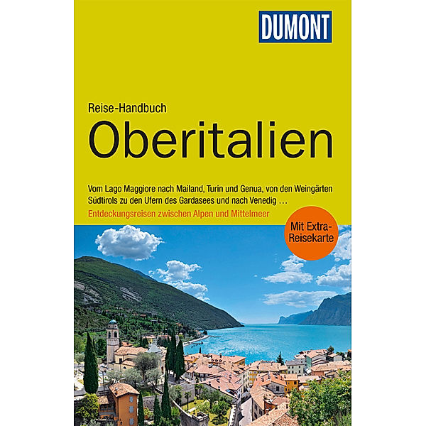 DuMont Reise-Handbuch Reiseführer Oberitalien, Nana Claudia Nenzel