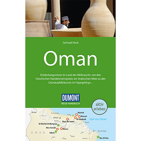 DuMont Reise-Handbuch Reiseführer Oman, Gerhard Heck