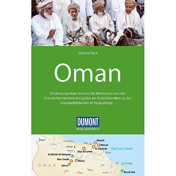 DuMont Reise-Handbuch Reiseführer Oman, Gerhard Heck