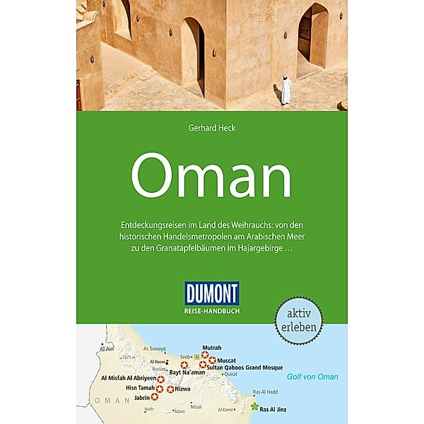 DuMont Reise-Handbuch Reiseführer Oman / DuMont Reise-Handbuch E-Book, Gerhard Heck