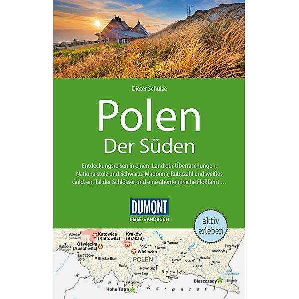 DuMont Reise-Handbuch Reiseführer Polen Der Süden / DuMont Reise-Handbuch E-Book, Dieter Schulze