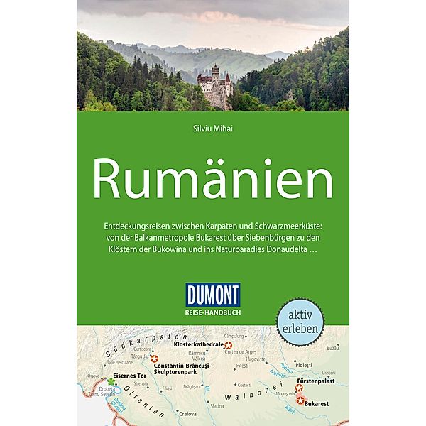 DuMont Reise-Handbuch Reiseführer Rumänien / DuMont Reise-Handbuch E-Book, Silviu Mihai