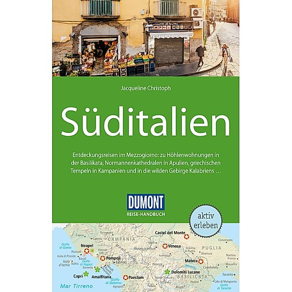 DuMont Reise-Handbuch Reiseführer Süditalien / DuMont Reise-Handbuch E-Book, Jacqueline Christoph