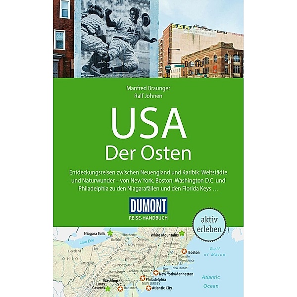 DuMont Reise-Handbuch Reiseführer USA, Der Osten, Manfred Braunger, Ralf Johnen