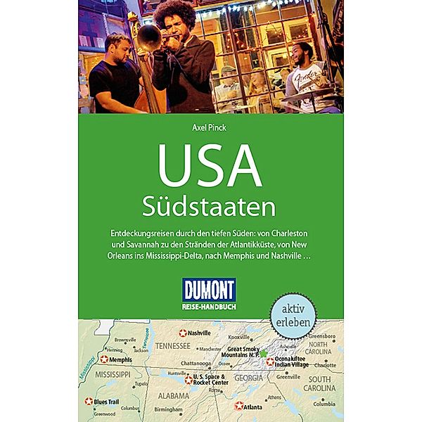 DuMont Reise-Handbuch Reiseführer USA, Die Südstaaten / DuMont Reise-Handbuch E-Book, Axel Pinck