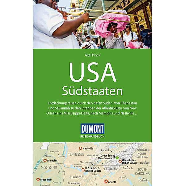 DuMont Reise-Handbuch Reiseführer USA, Südstaaten, Axel Pinck