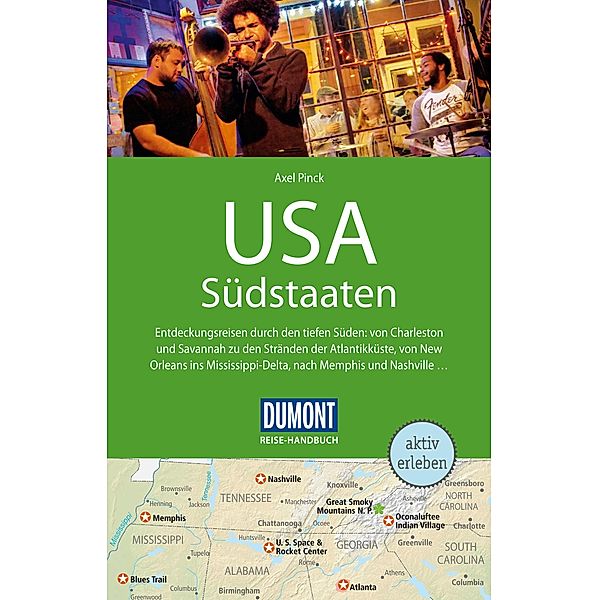 DuMont Reise-Handbuch Reiseführer USA, Südstaaten / DuMont Reise-Handbuch E-Book, Axel Pinck