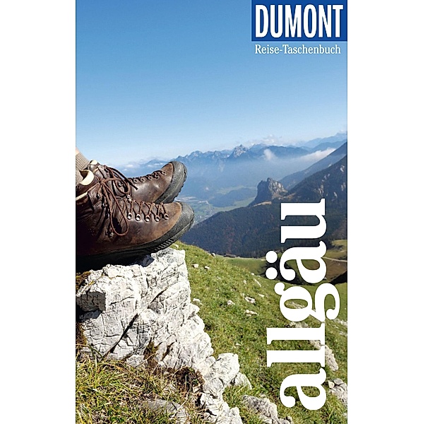 DuMont Reise-Taschenbuch Allgäu / DuMont Reise-Taschenbuch E-Book, Elke Homburg