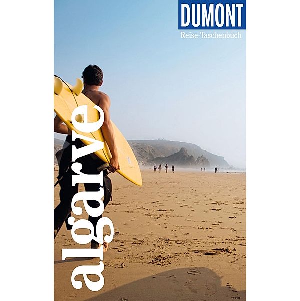 DuMont Reise-Taschenbuch E-Book Algarve / DuMont Reise-Taschenbuch E-Book, Eva Missler