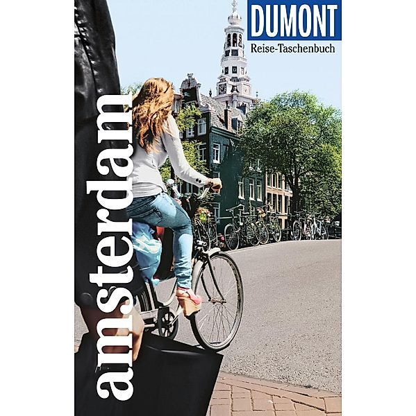 DuMont Reise-Taschenbuch E-Book Amsterdam / DuMont Reise-Taschenbuch E-Book, Susanne Völler, Anne Winterling