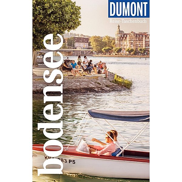 DuMont Reise-Taschenbuch E-Book Bodensee / DuMont Reise-Taschenbuch E-Book, Ingrid Nowel