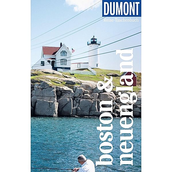 DuMont Reise-Taschenbuch E-Book Boston & Neuengland / DuMont Reise-Taschenbuch E-Book, Ole Helmhausen