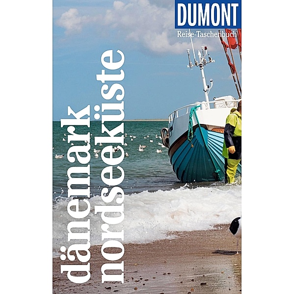 DuMont Reise-Taschenbuch E-Book Dänemark Nordseeküste / DuMont Reise-Taschenbuch E-Book, Hans Klüche