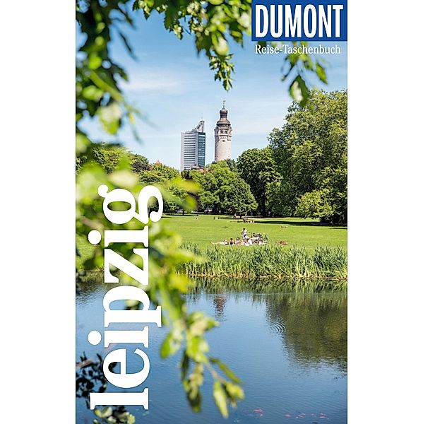 DuMont Reise-Taschenbuch E-Book Leipzig / DuMont Reise-Taschenbuch E-Book, Susann Buhl, Anna-Sylvia Goldammer