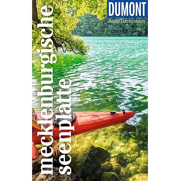 DuMont Reise-Taschenbuch E-Book Mecklenburgische Seenplatte / DuMont Reise-Taschenbuch E-Book, Jacqueline Christoph