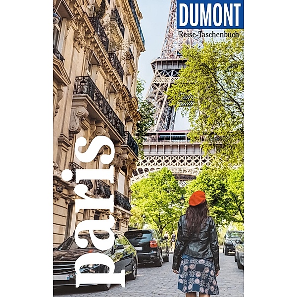 DuMont Reise-Taschenbuch E-Book Paris / DuMont Reise-Taschenbuch E-Book, Gabriele Kalmbach