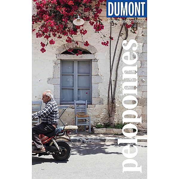 DuMont Reise-Taschenbuch E-Book Peloponnes / DuMont Reise-Taschenbuch E-Book, Elisabeth Heinze