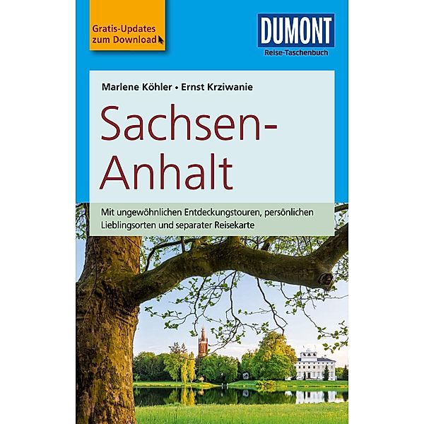 DuMont Reise-Taschenbuch E-Book Sachsen-Anhalt / DuMont Reise-Taschenbuch E-Book, Marlene Köhler, Ernst Krziwanie